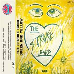 The Stroke Band - Green And Yellow Mp3
