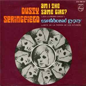 Dusty Springfield - Am I The Same Girl? = ¿Soy La Misma Chica? Mp3