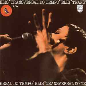 Elis Regina - Transversal Do Tempo Mp3