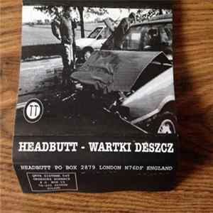 Headbutt - Wartki Deszcz Mp3