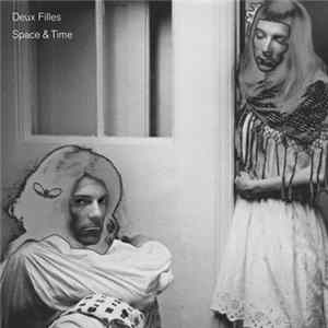 Deux Filles - Space & Time Mp3