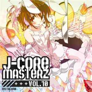 Various - J-Core Masterz Vol.10 Mp3