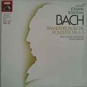 Bach, Yehudi Menuhin, Bath Festival Orchestra - Brandenburgische Konzerte Nr. 1-3 Mp3