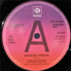 The Real Thing - Watch Out Carolina Mp3