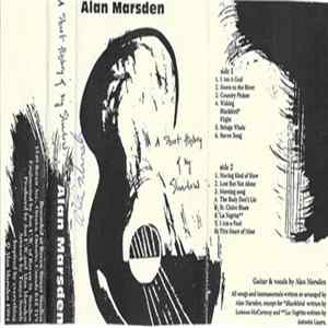 Alan Marsden - A Short History Of My Shadow Mp3
