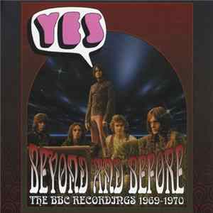 Yes - Beyond And Before (The BBC Recordings 1969-1970) Mp3