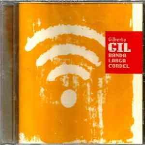 Gilberto Gil - Banda Larga Cordel Mp3
