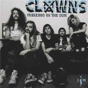 Clowns - Freezing In The Sun Mp3