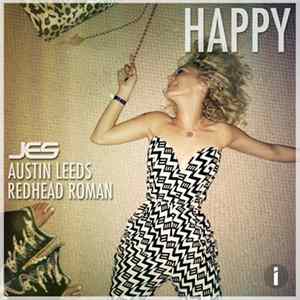 Jes , Austin Leeds, Redhead Roman - Happy Mp3