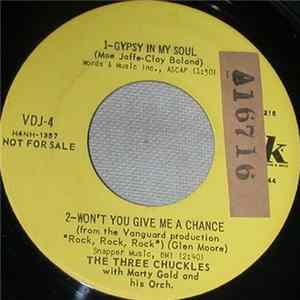 The Three Chuckles With Martin Gold And His Orchestra / Sid Bass And His Orchestra - Gypsy In My Soul,Won't You Give Me A Chance-The Street Musician, Song Of Gervaise Mp3