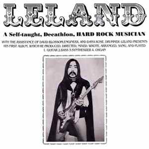 Leland - A Self-taught, Decathlon, Hard Rock Musician! Mp3