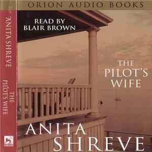 Anita Shreve - The Pilot's Wife Mp3