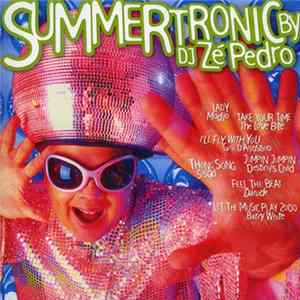 DJ Zé Pedro - Summertronic By DJ Zé Pedro Mp3
