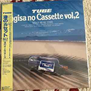 TUBE , Nagisa No All Stars - Nagisa No Cassette Vol. 2 Mp3
