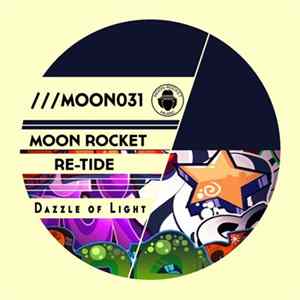 Moon Rocket, Re-Tide - Dazzle Of Light Mp3