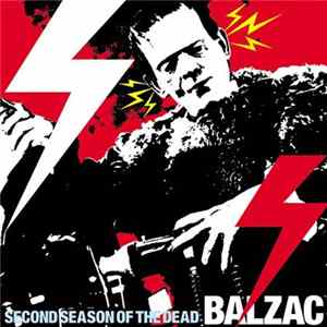 Balzac - Second Season Of The Dead Balzac Mp3