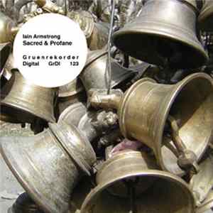 Iain Armstrong - Sacred & Profane Mp3