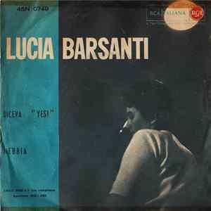 Lucia Barsanti - Diceva: "Yes!" / Nebbia Mp3