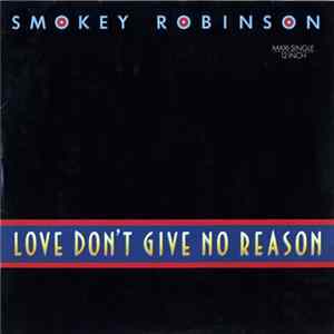 Smokey Robinson - Love Don't Give No Reason Mp3
