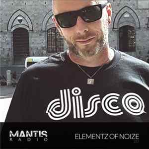 DVNT + Elementz Of Noise - Mantis Radio 257 + Elementz Of Noise Mp3