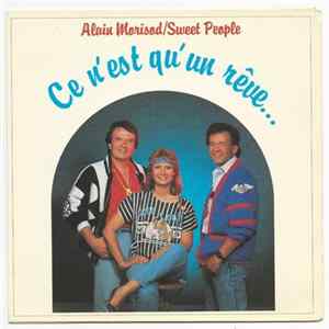 Alain Morisod Et Sweet People - Ce N'est Qu'un Rêve Mp3