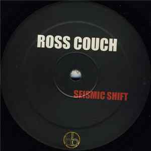 Ross Couch - Seismic Shift / Never Give Up Mp3