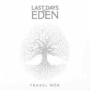Last Days Of Eden - Traxel Mör Mp3