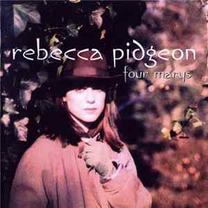 Rebecca Pidgeon - Four Marys Mp3