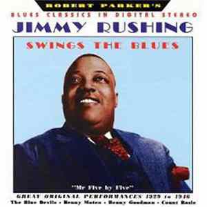 Jimmy Rushing - Swings The Blues - Great Original Performances 1929 To 1946 Mp3