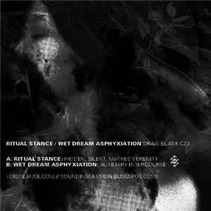 Ritual Stance / Wet Dream Asphyxiation - Split Mp3