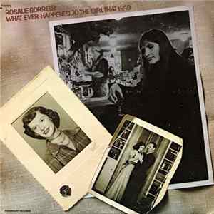 Rosalie Sorrels - What Ever Happened To The Girl That Was Mp3