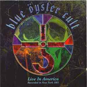 Blue Öyster Cult - Live In America Mp3