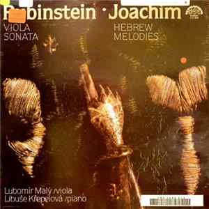 Anton Rubinstein, Joseph Joachim, Lubomír Malý, Libuse Krepelova - Hebrew Melodies Mp3