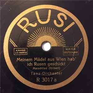 Unknown Artist - Meinem Mädel Aus Wien Hab' Ich Rosen Geschickt / Was Blumen Träumen Mp3