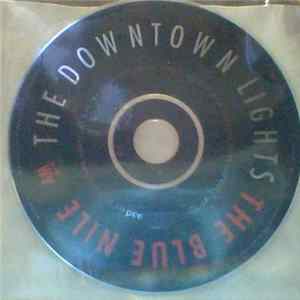 The Blue Nile - The Downtown Lights Mp3