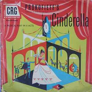 Prokofiev, Richard Mohaupt, Norman Rose - Prokofieff's Cinderella - A Musical Play in 4 Acts Mp3
