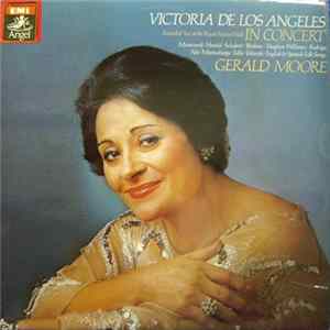 Victoria De Los Angeles, Gerald Moore - In Concert Mp3