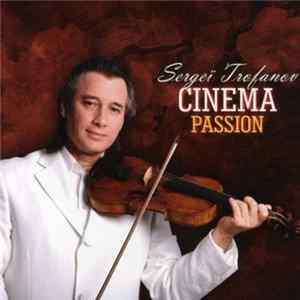 Sergeï Trofanov - Cinema Passion Mp3