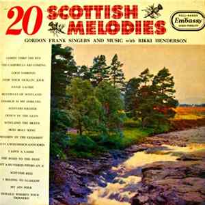 Gordon Franks Singers And Players With Rikki Henderson - 20 Scottish Melodies Mp3