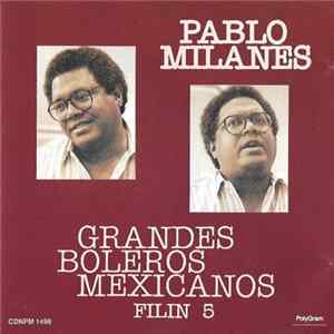 Pablo Milanés - Grandes Boleros Mexicanos / Filin 5 Mp3