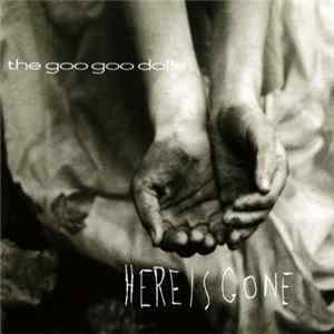 The Goo Goo Dolls - Here Is Gone Mp3