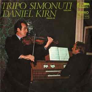 Tripo Simonuti, Daniel Kirn - Violina, Orgulje Mp3