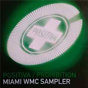 Various - Positiva / Prohibition Miami WMC Sampler Mp3