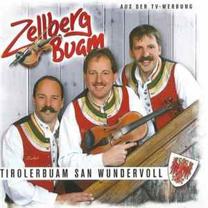Zellberg Buam - Tirolerbuam San Wundervoll Mp3