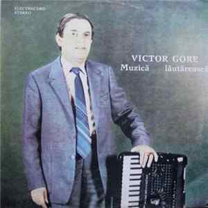 Victor Gore - Muzică Lăutărească Mp3