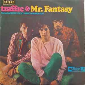 Traffic - Mr. Fantasy Mp3