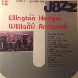Duke Ellington / Johnny Hodges / Cootie Williams / Cat Anderson - I Giganti Del Jazz Vol. 12 Mp3