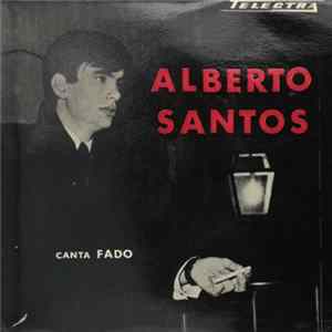 Alberto Santos - Canta Fado Mp3