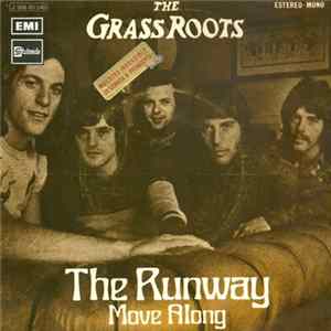 The Grass Roots - The Runway / Move Along Mp3