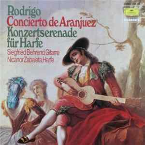 Rodrigo, Siegfried Behrend, Nicanor Zabaleta - Concierto De Aranjuez / Konzertserenade Für Harfe Mp3